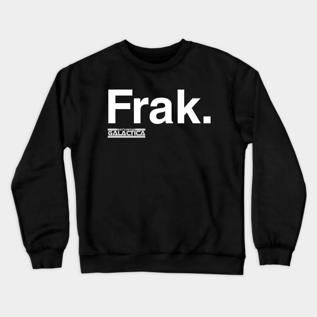 Frack (dark) Crewneck Sweatshirt by Simple, but never plain...